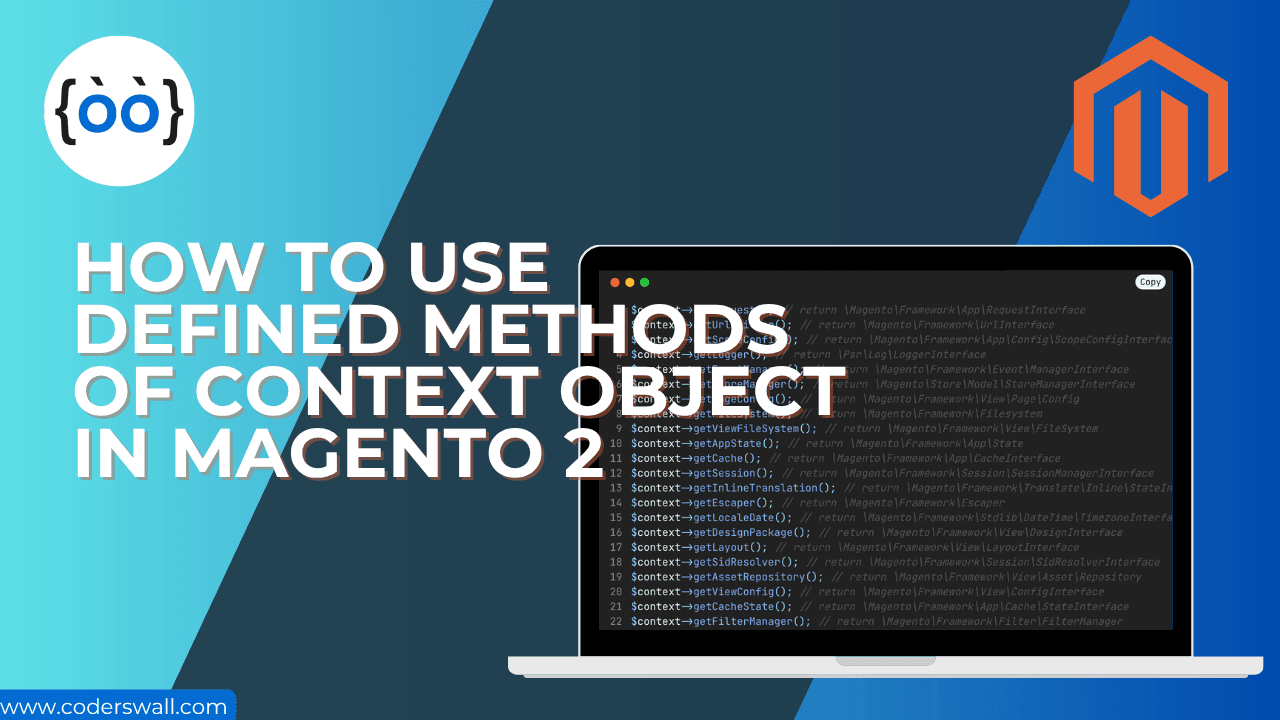 How to use Defined Methods of Context Object in Magento 2